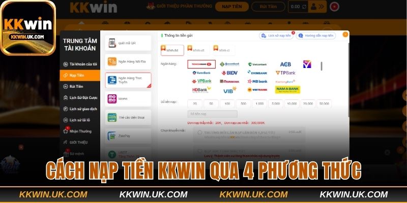 Hướng dẫn nạp tiền KKWIN qua 4 phương thức 