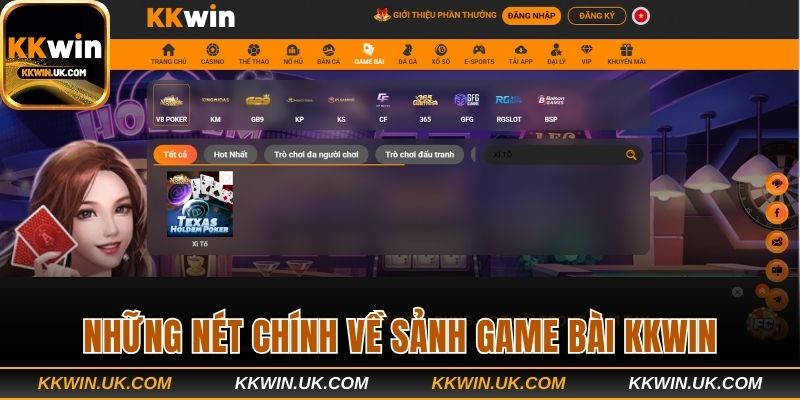 Những nét chính về sảnh game bài KKWIN 